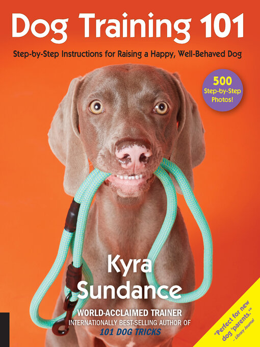 Title details for Dog Training 101 by Kyra Sundance - Available